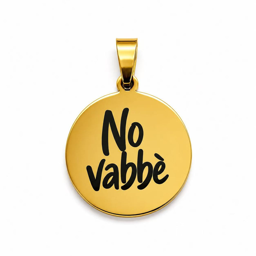 Ciondolo No vabbè