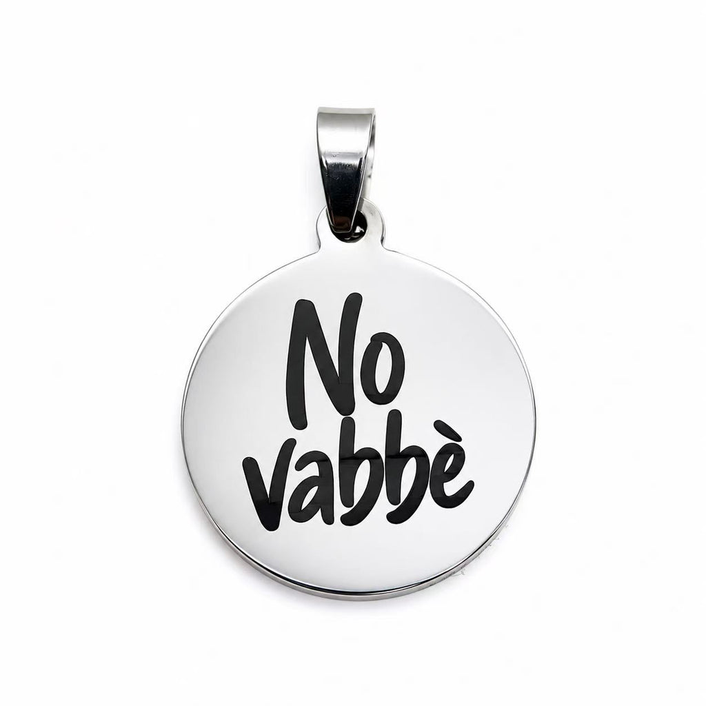 Ciondolo No vabbè